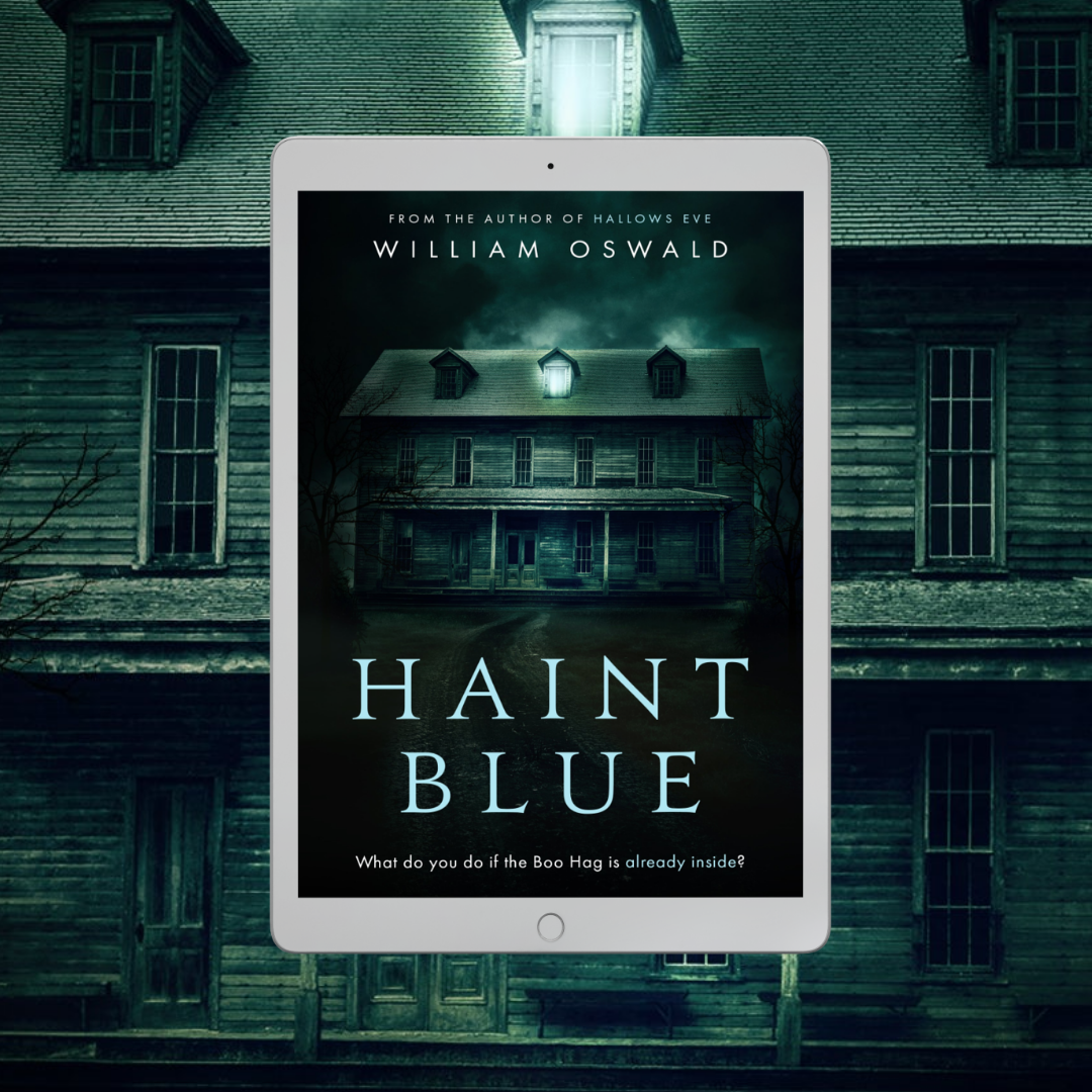HAINT BLUE, BY WILLIAM OSWALD, eBOOK