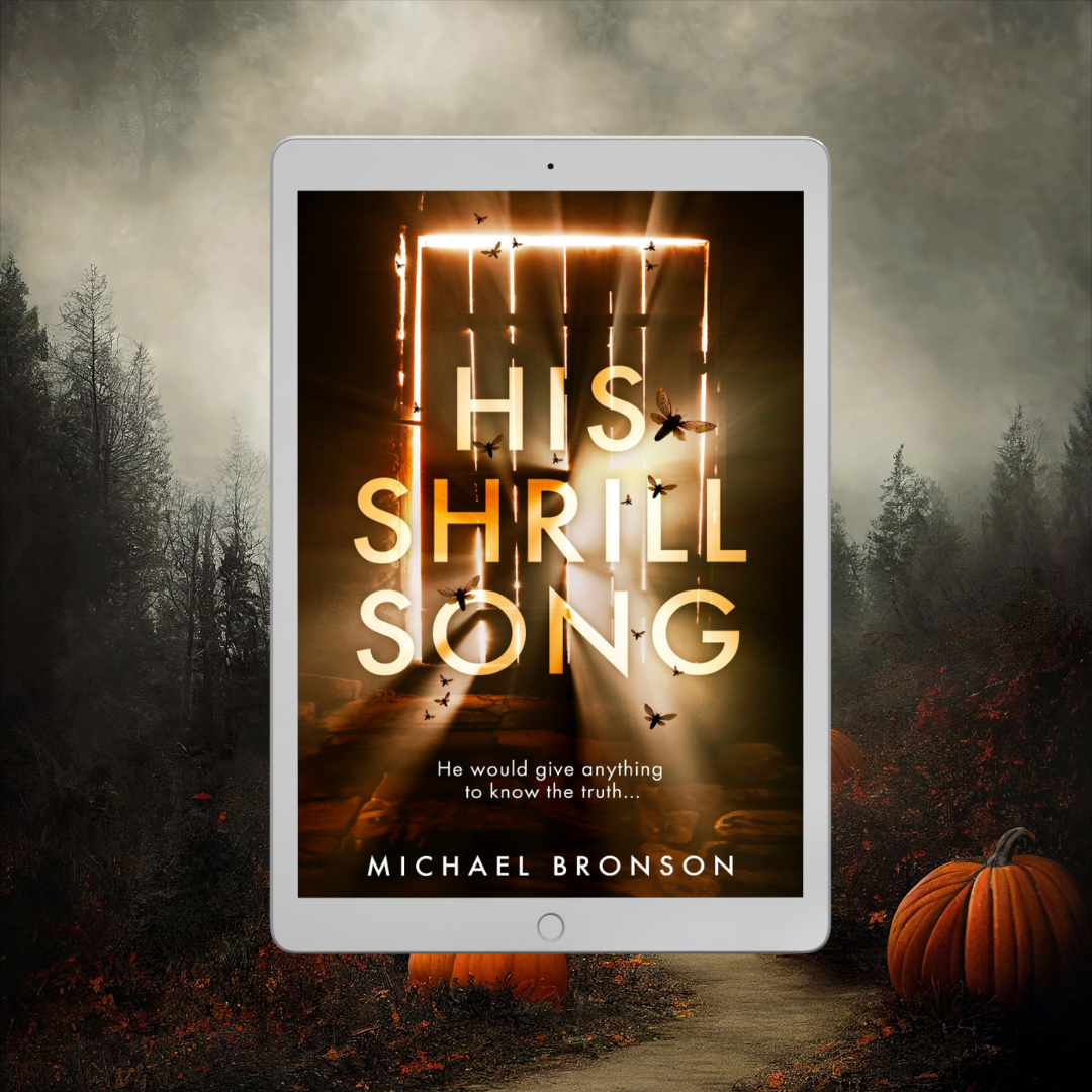 PREORDER - HIS SHRILL SONG, BY MICHAEL BRONSON, EBOOK