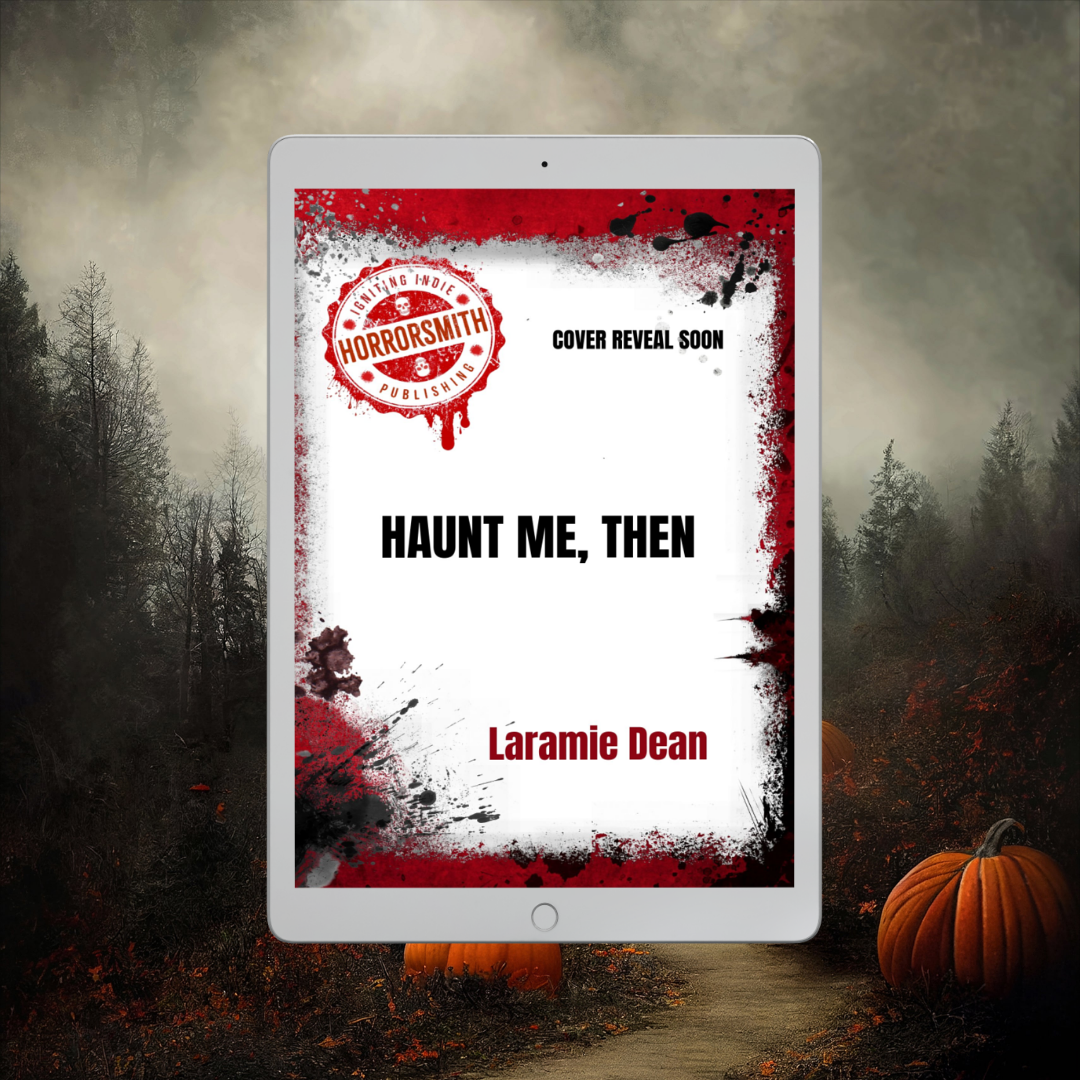 PREORDER - Haunt Me, Then, by Laramie Dean, eBOOK