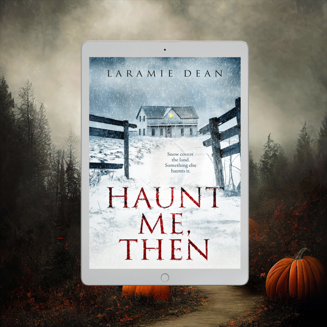 PREORDER - Haunt Me, Then, by Laramie Dean, eBOOK