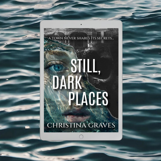 PREORDER - Still, Dark Places, by Christina Graves, eBook